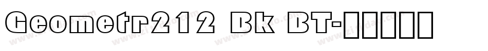 Geometr212 Bk BT字体转换